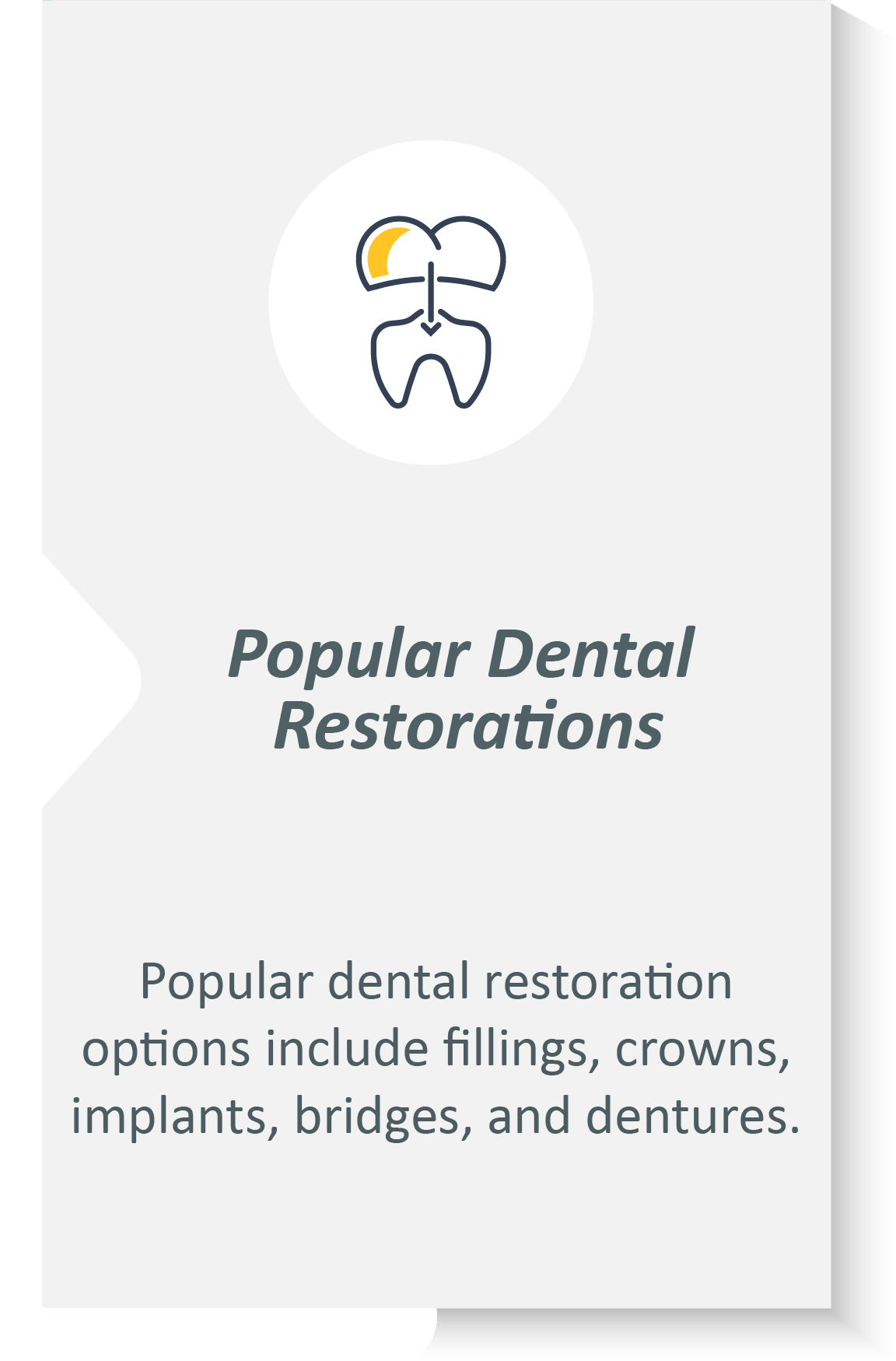 Dental restorations infographic: Popular dental restoration options include fillings, crowns, implants, bridges, and dentures.